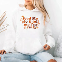 Sudadera con capucha de otoño "Aliméntame con pastel y dime que soy bonita"