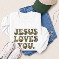 Jesus Loves You Camouflage Sweatshirt - Religious Message Sweatshirt