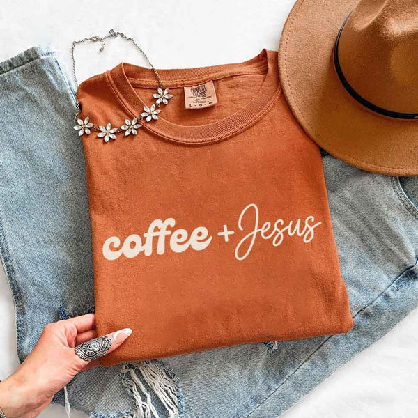 Coffee + Jesus Comfort Colors - Faith & Coffee Lover Tee