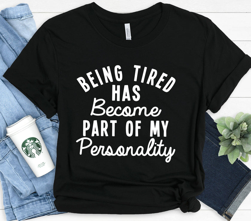 Being Tired Tee