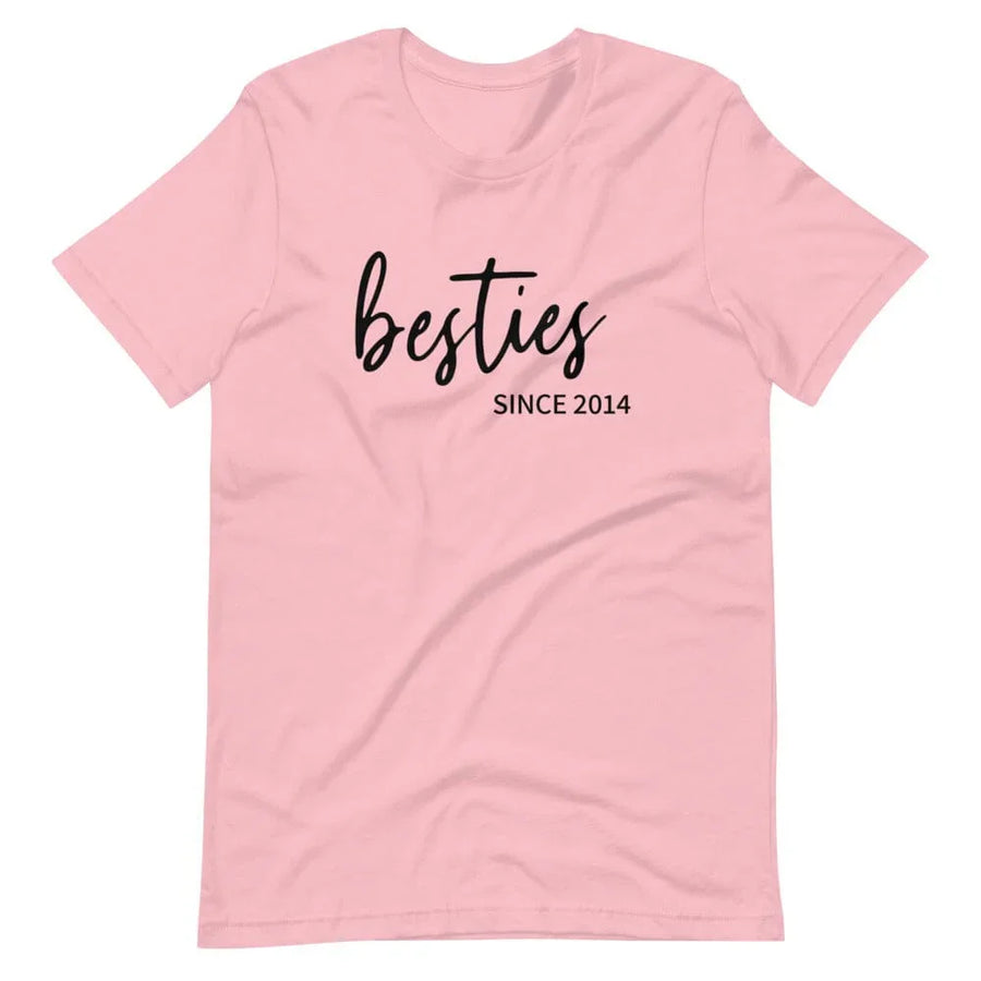 Besties Since Custom Tee