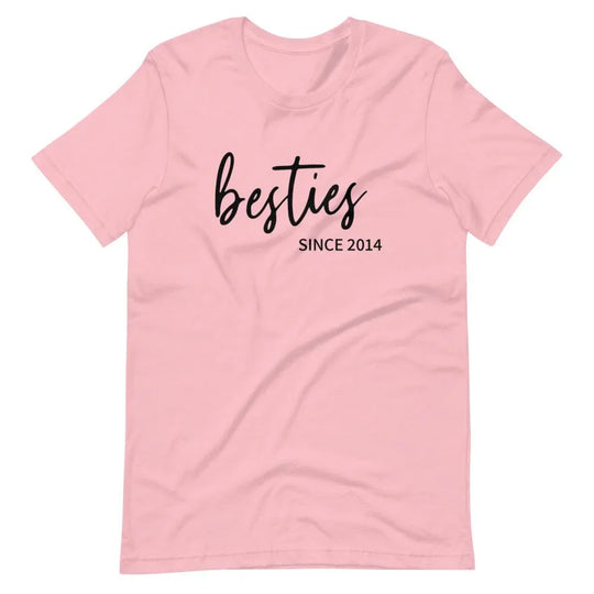 Besties Since Custom Tee