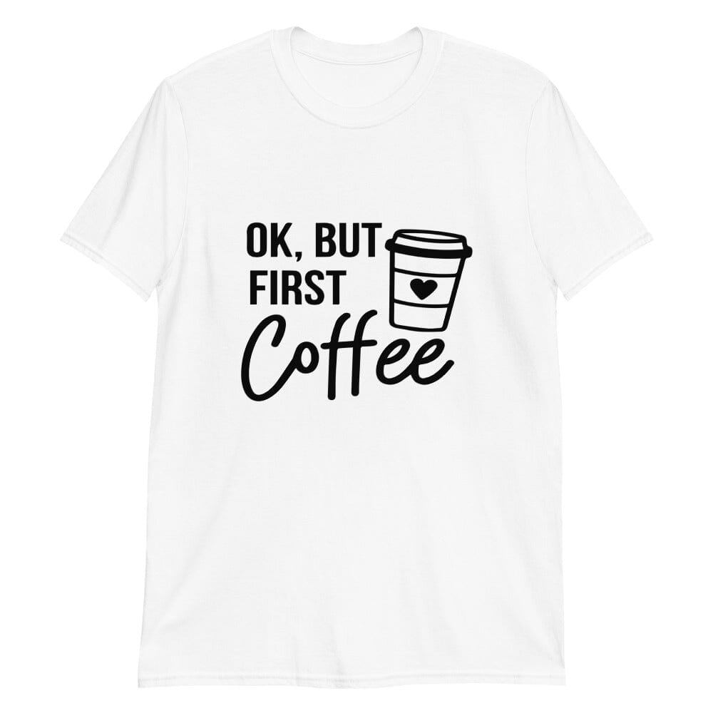 But First Coffee Tee