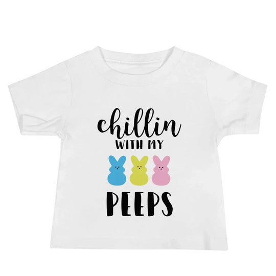 Chillin With My Peeps Baby Tee