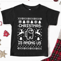 Christmas Is Among Us Toddler Tee