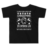 Christmas Is Among Us Toddler Tee