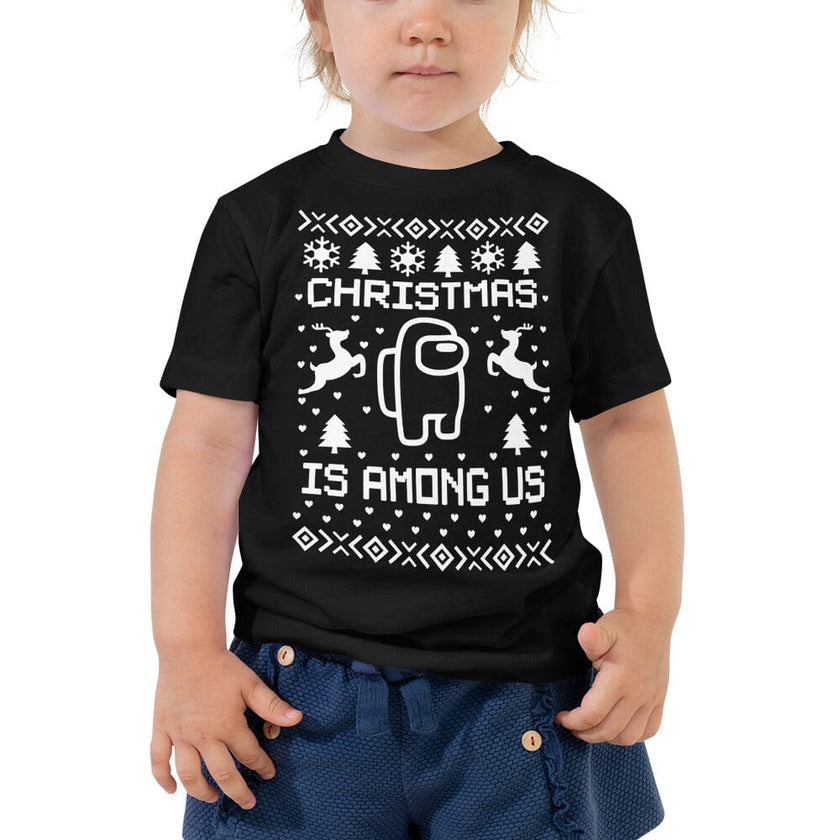 Christmas Is Among Us Toddler Tee