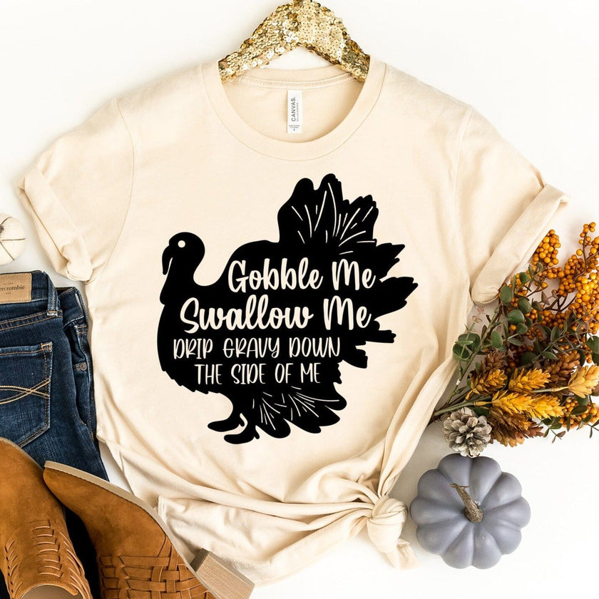 Gobble Me Tee