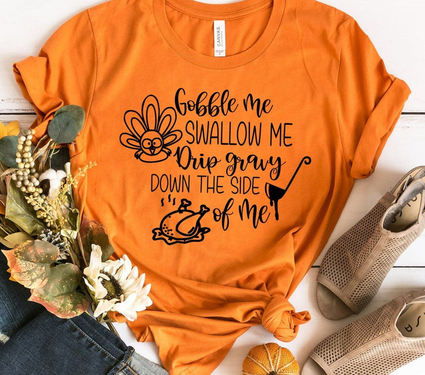 Gobble Me Tee