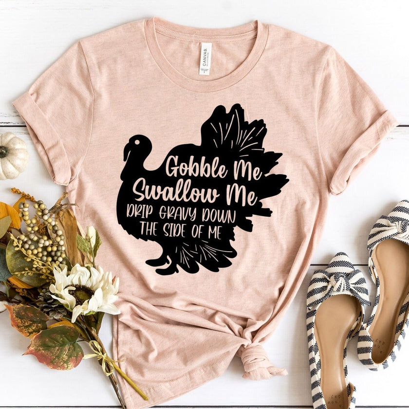 Gobble Me Tee