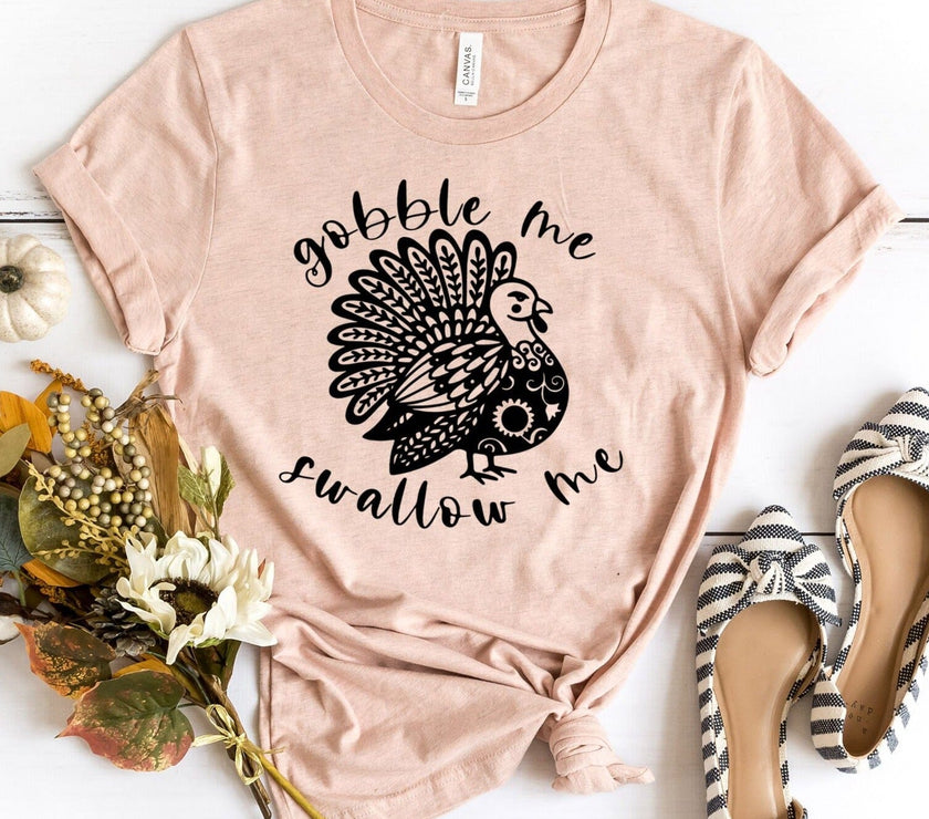 Gobble Me Tee