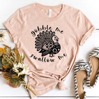 Gobble Me Tee