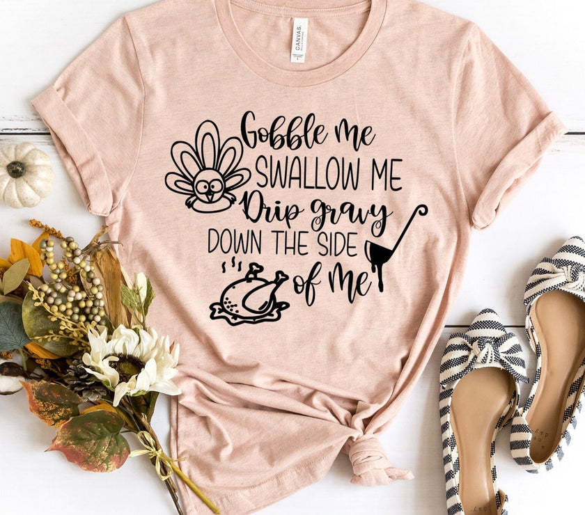 Gobble Me Tee