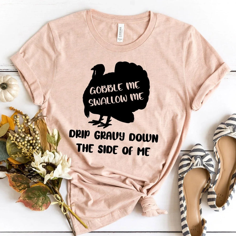 Gobble Me Tee