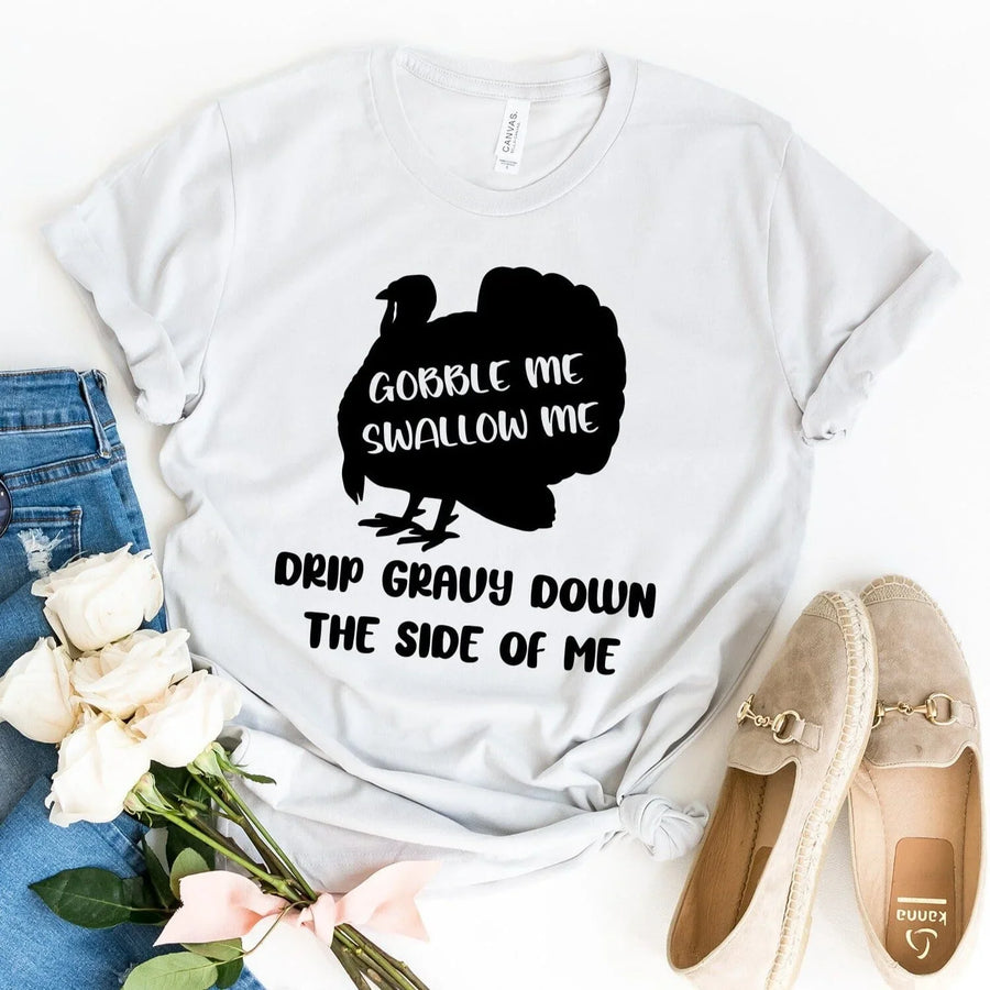 Gobble Me Tee