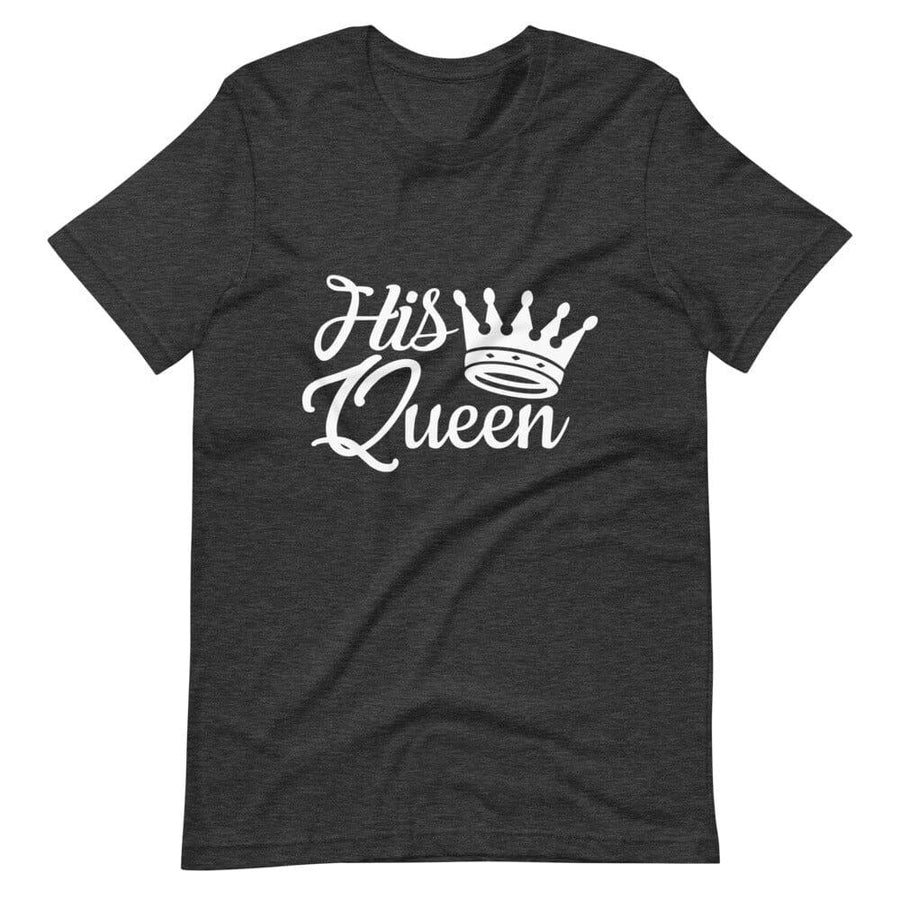 His Queen Tee
