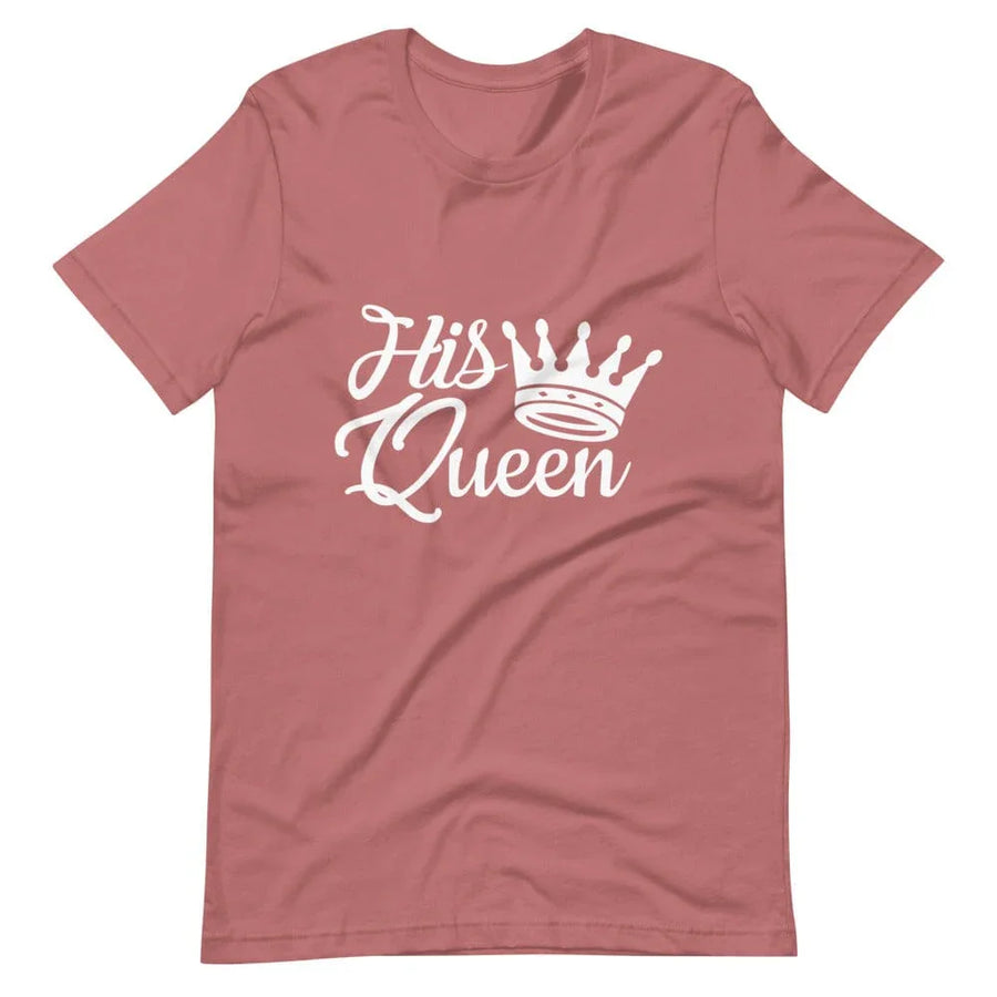 His Queen Tee