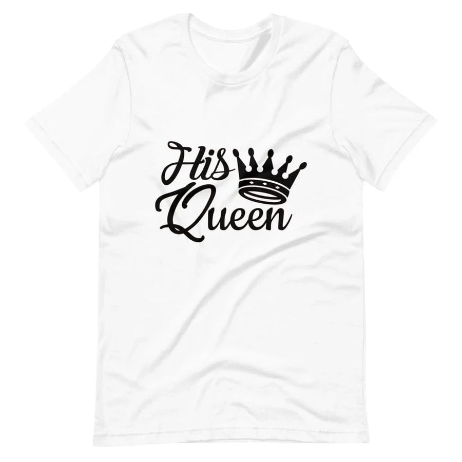 His Queen Tee
