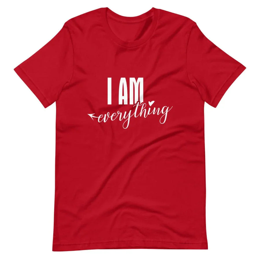 I am everything tee
