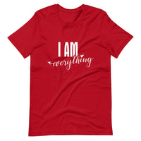 I am everything tee