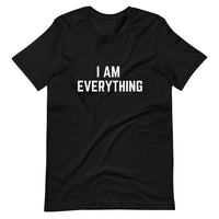 I Am Everything Tee