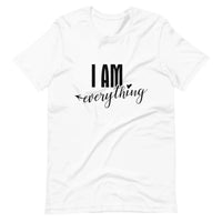I am everything tee