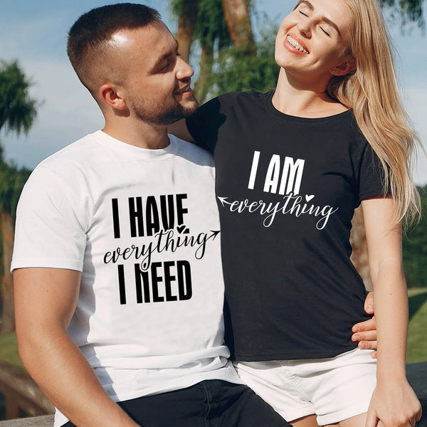 I have everything i need tee