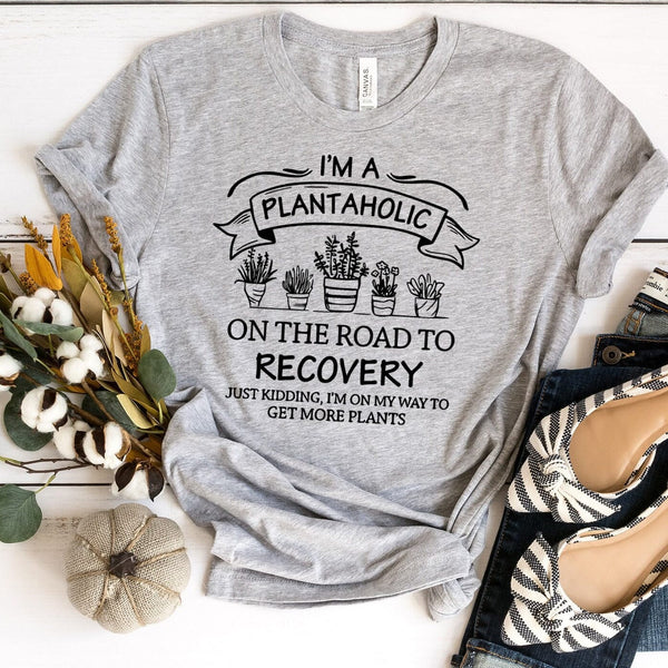 I'm A Plantaholic Tee