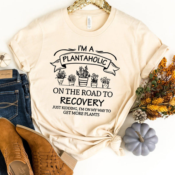 I'm A Plantaholic Tee
