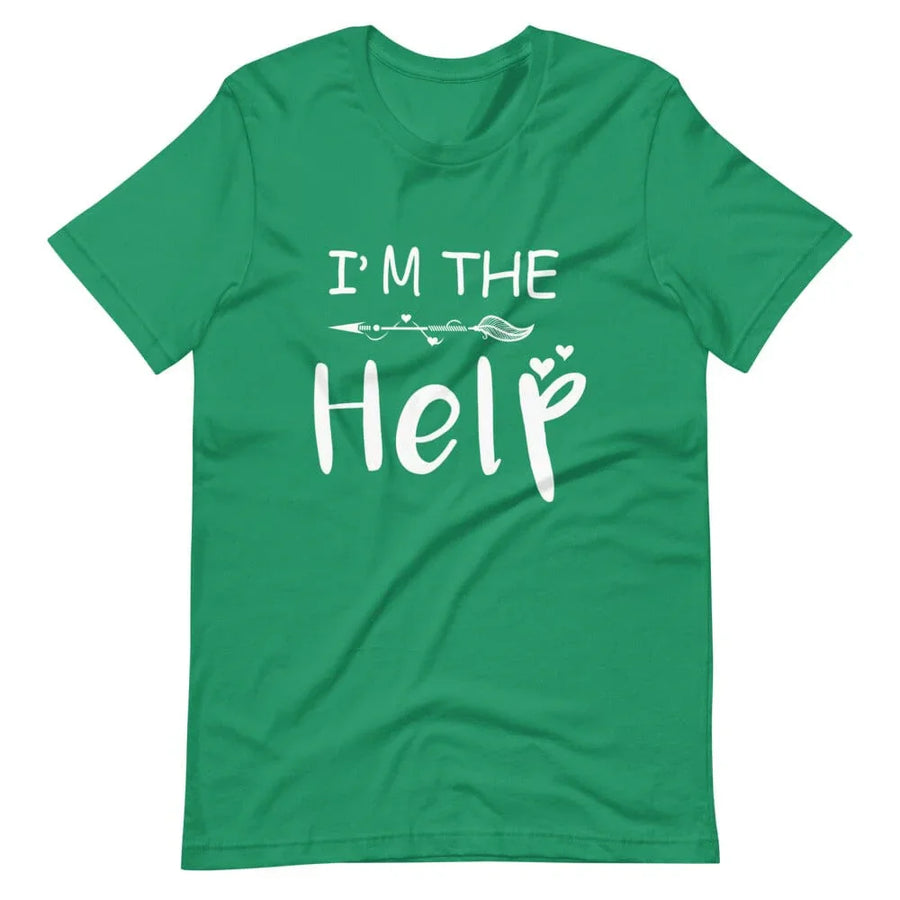 I'm The Help Tee