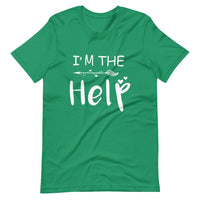I'm The Help Tee