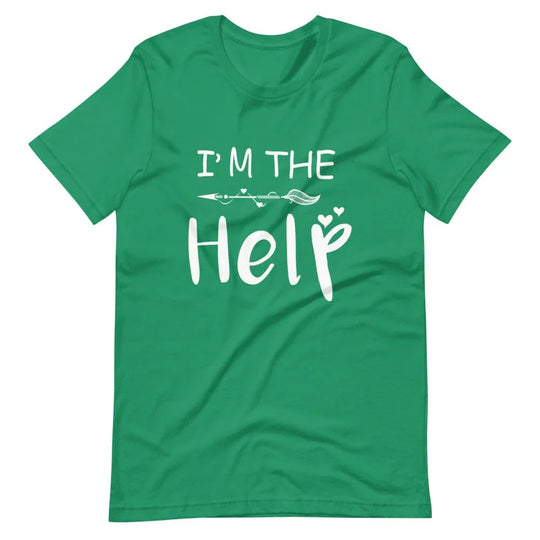 I'm The Help Tee