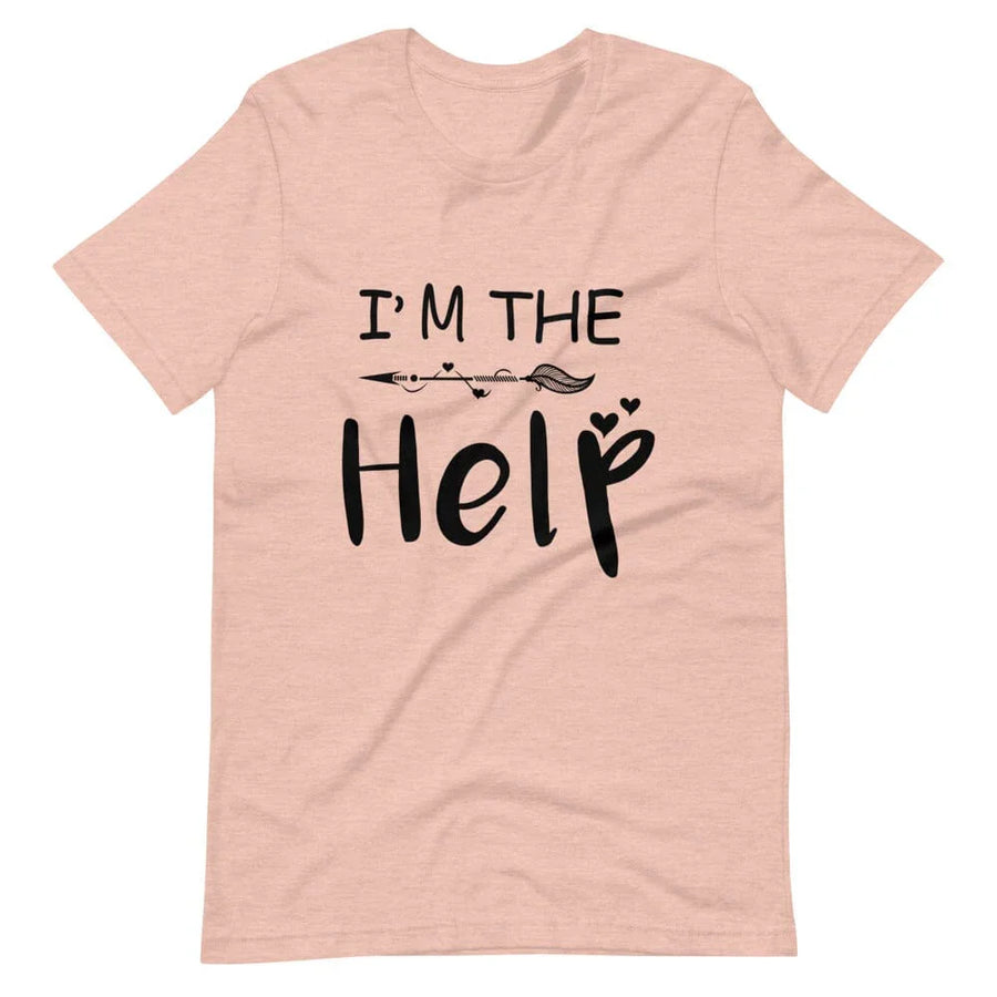 I'm The Help Tee