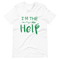 I'm The Help Tee