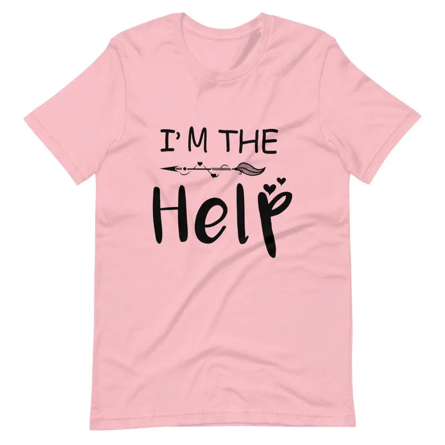 I'm The Help Tee