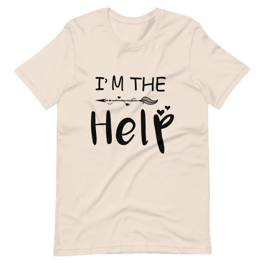 I'm The Help Tee