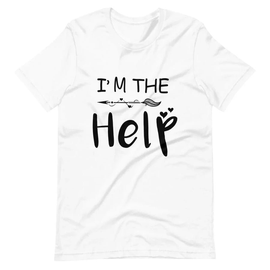 I'm The Help Tee