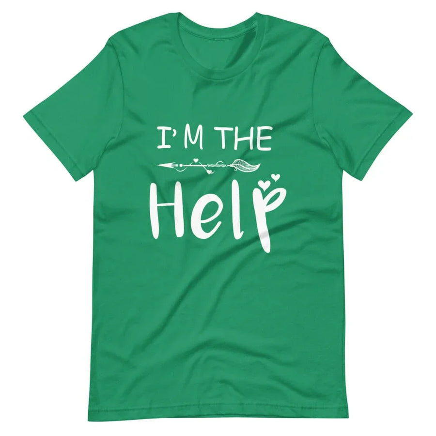 I'm The Help Tee