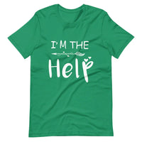 I'm The Help Tee
