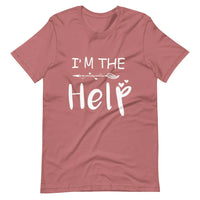 I'm The Help Tee