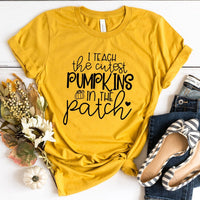 I Teach The Cutest Pumpkins Tee