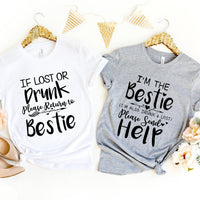 If Lost or Drunk Please Return To Bestie Tee