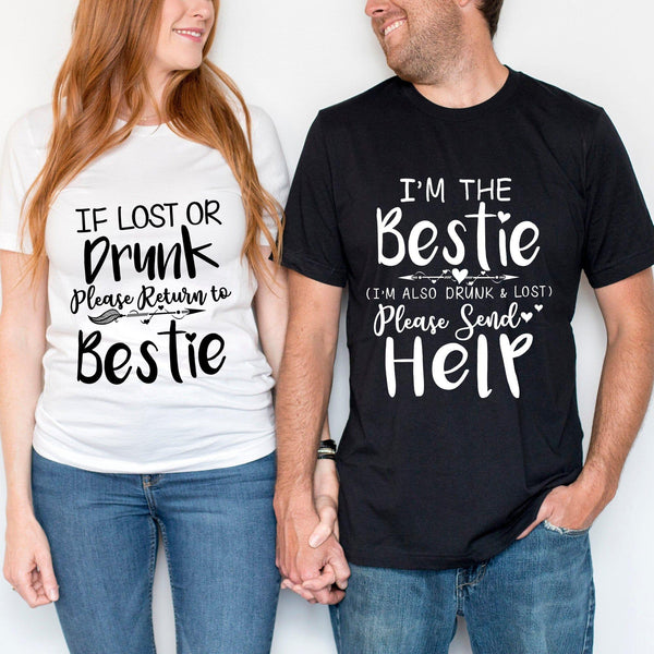 If Lost or Drunk Please Return To Bestie Tee
