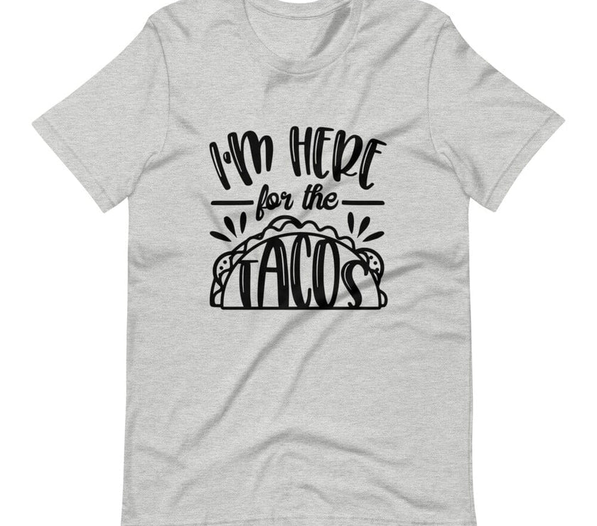 Im here for the tacos tee B1