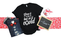 Love Is In The Air Tee