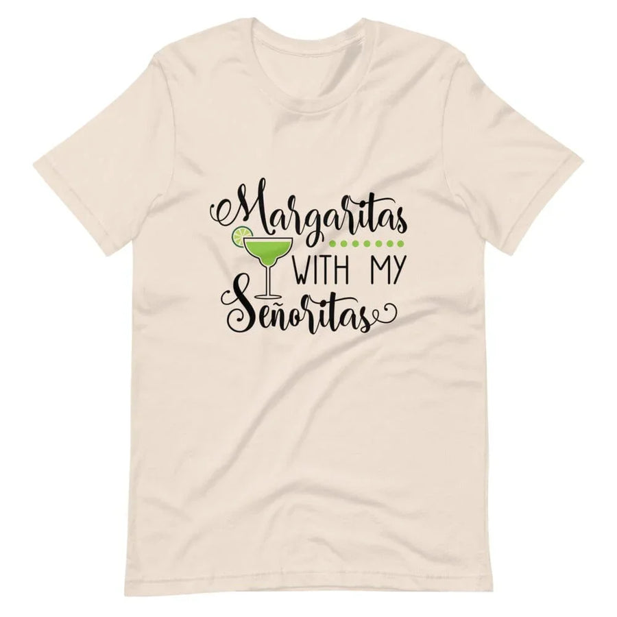 Margaritas with my senioritas tee
