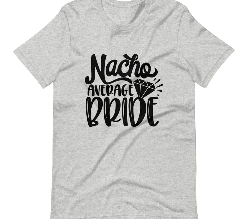 Nacho average bride tee B1