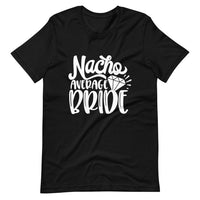 Nacho average bride tee B1