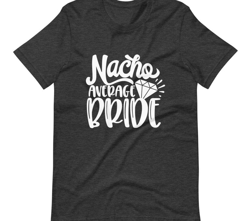 Nacho average bride tee B1