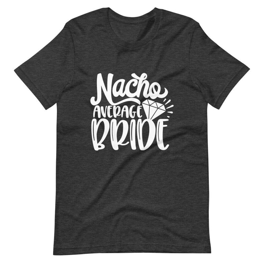 Nacho average bride tee B1